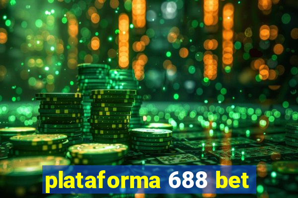 plataforma 688 bet