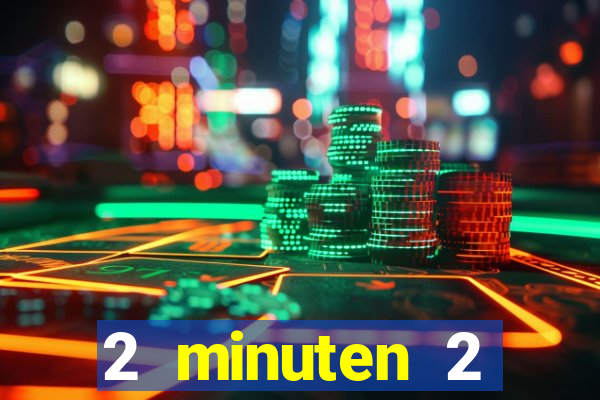 2 minuten 2 millionen casino