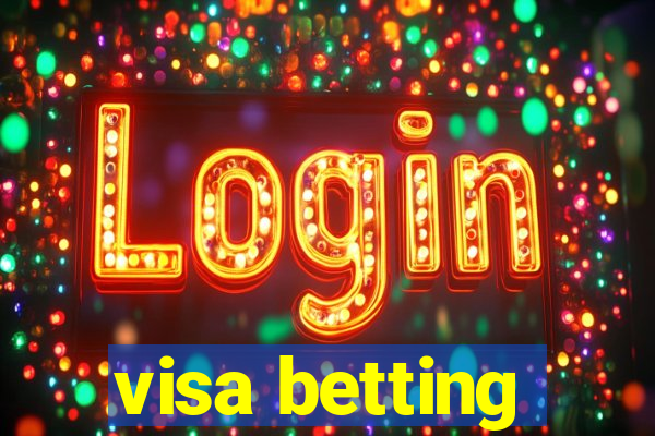 visa betting