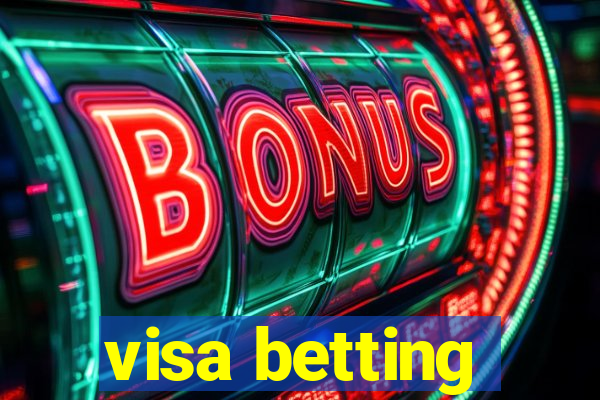 visa betting