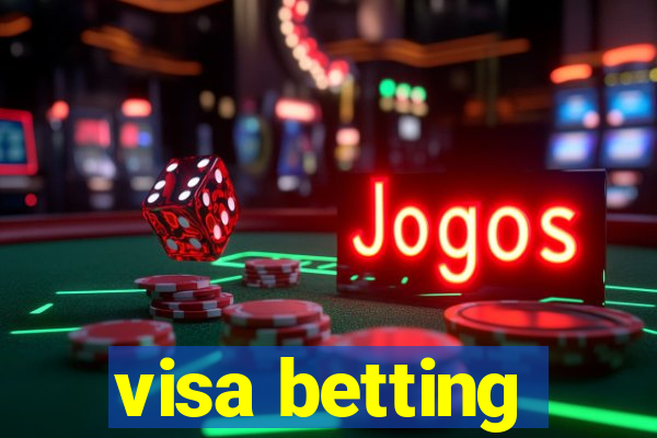 visa betting