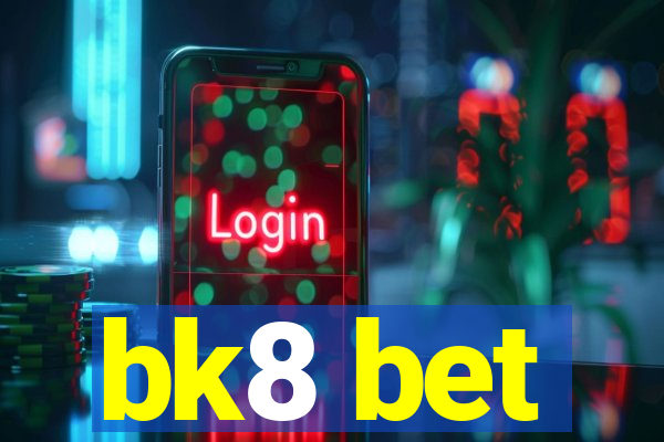 bk8 bet