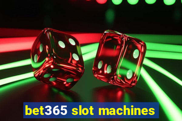 bet365 slot machines