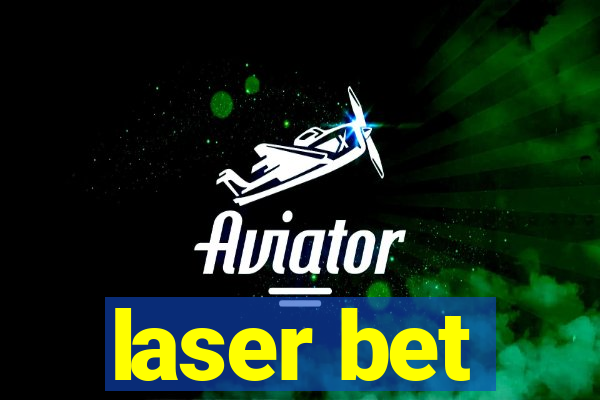 laser bet