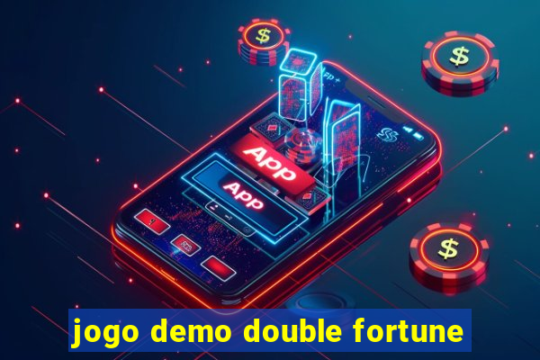 jogo demo double fortune