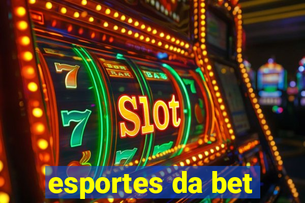 esportes da bet