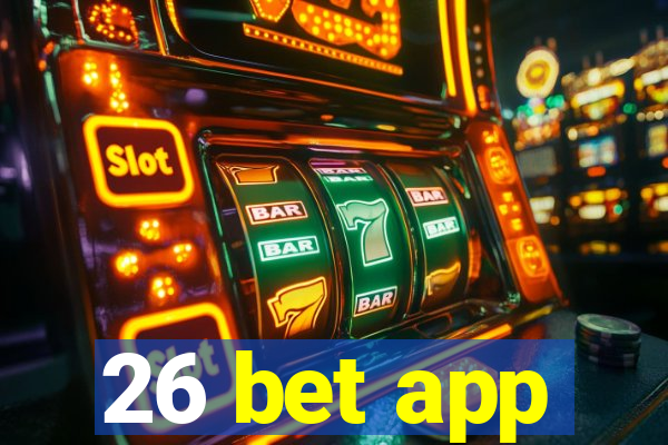 26 bet app