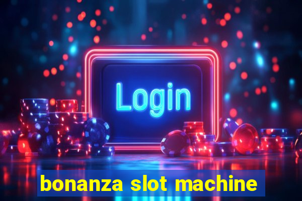 bonanza slot machine