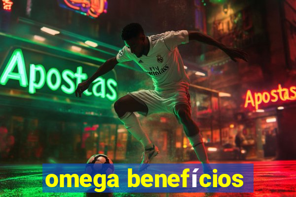 omega benefícios