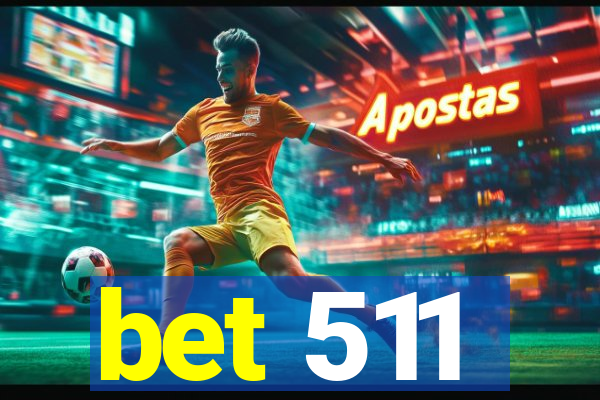 bet 511