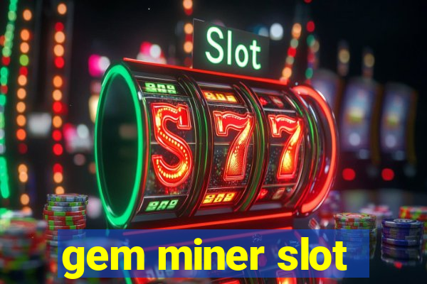 gem miner slot