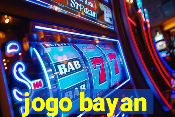 jogo bayan