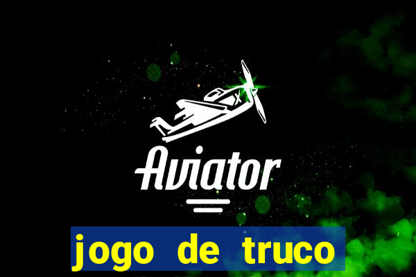 jogo de truco online valendo dinheiro