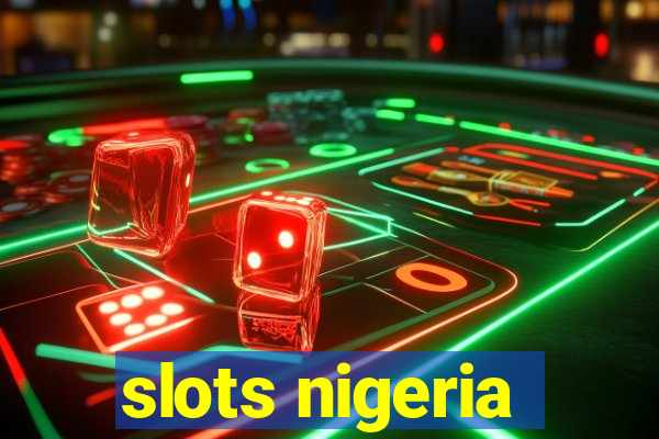 slots nigeria