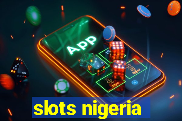 slots nigeria