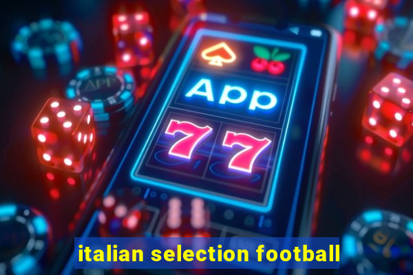 italian selection football