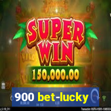 900 bet-lucky