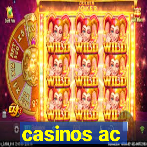 casinos ac