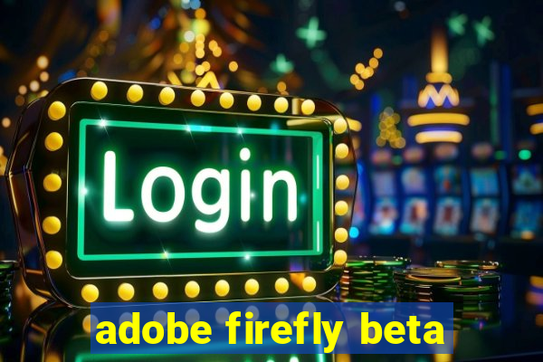 adobe firefly beta