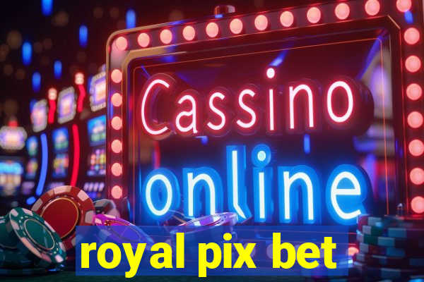 royal pix bet