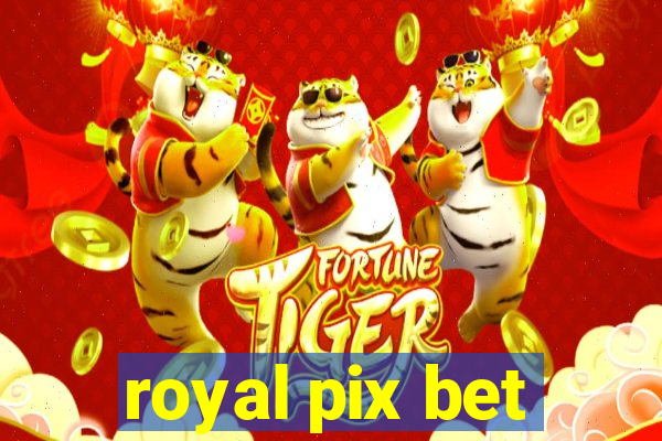 royal pix bet