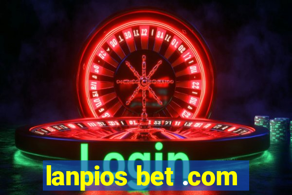 lanpios bet .com