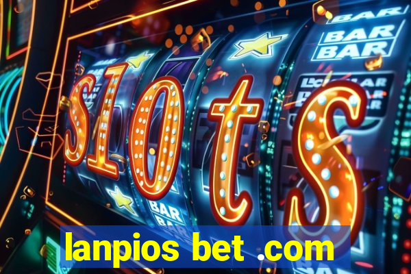 lanpios bet .com