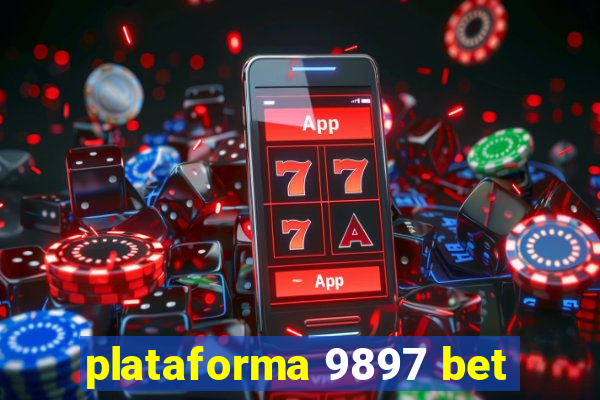 plataforma 9897 bet