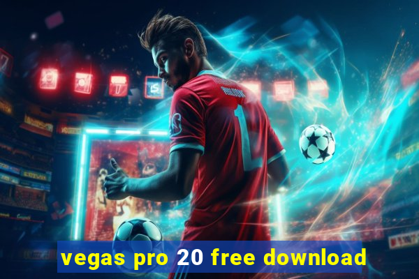 vegas pro 20 free download