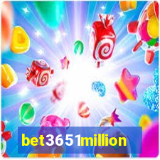 bet3651million