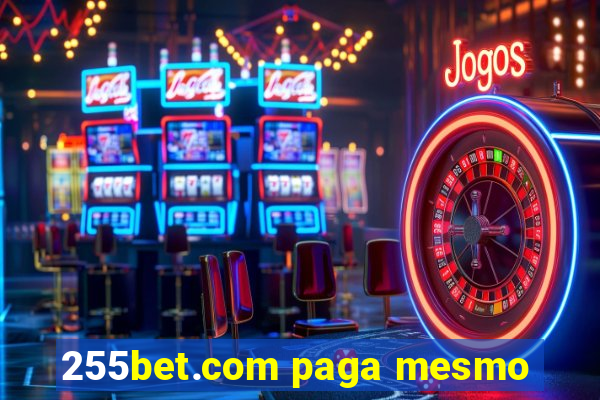 255bet.com paga mesmo