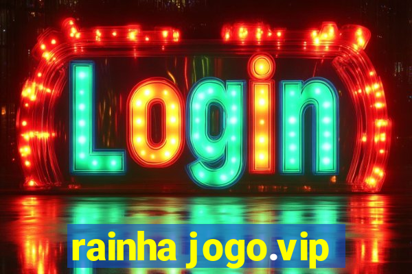 rainha jogo.vip