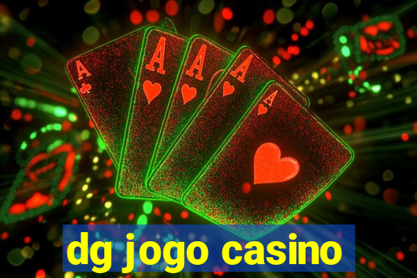 dg jogo casino