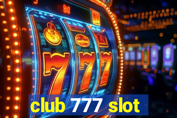 club 777 slot