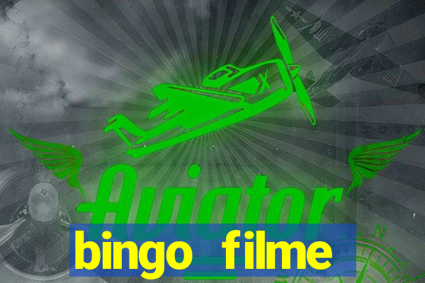 bingo filme assistir grátis