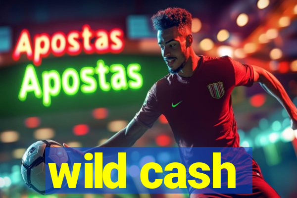 wild cash