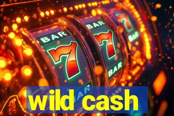 wild cash