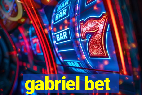 gabriel bet