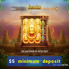 $5 minimum deposit casino canada 2021