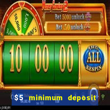 $5 minimum deposit casino canada 2021