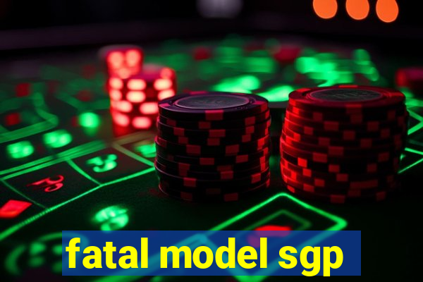 fatal model sgp