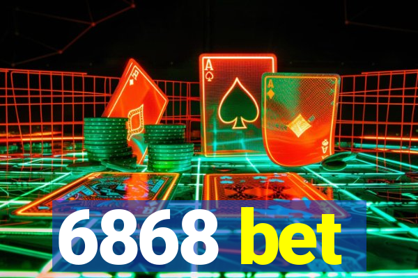 6868 bet