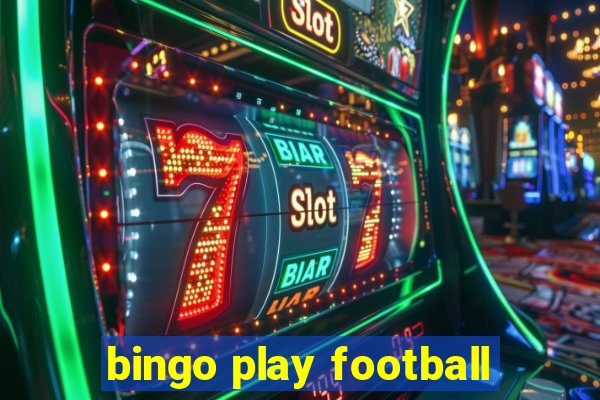 bingo play football