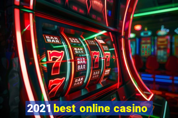 2021 best online casino