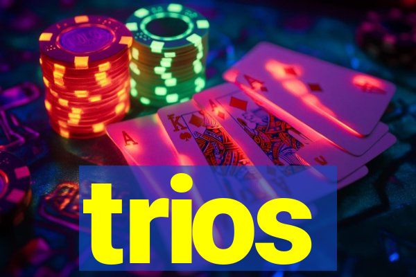 trios