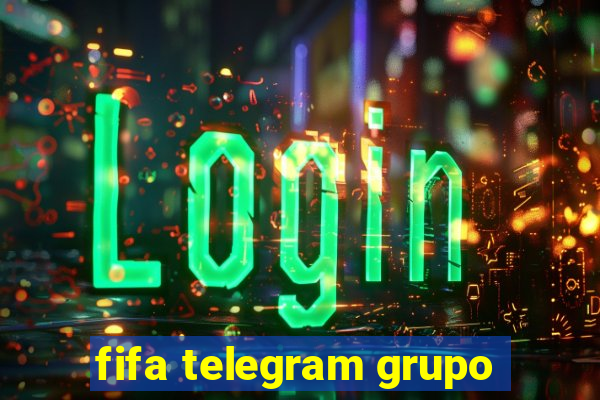 fifa telegram grupo