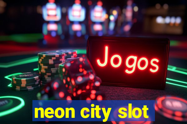 neon city slot