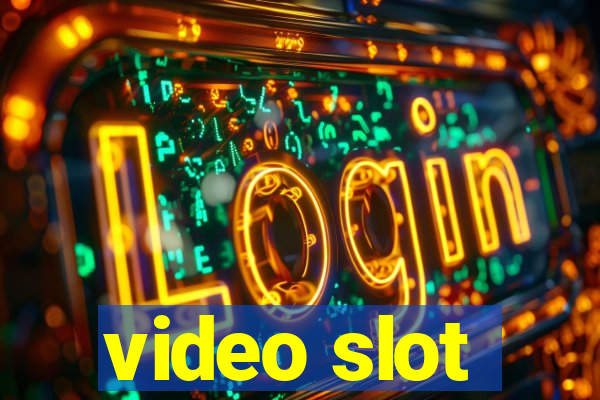 video slot