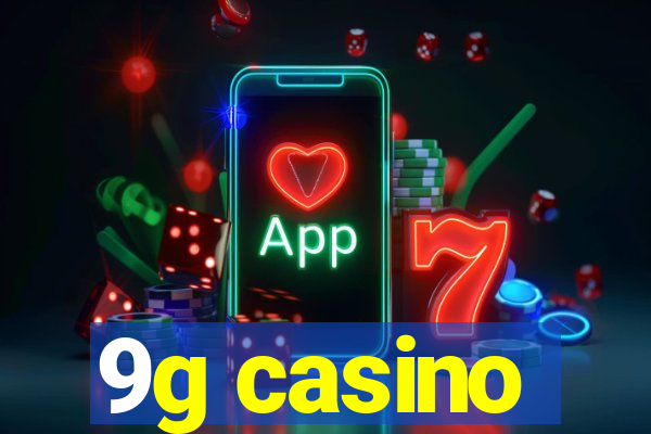 9g casino