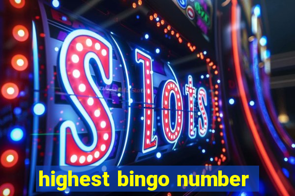 highest bingo number